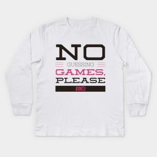 INTJ No Guessing Games Please Kids Long Sleeve T-Shirt